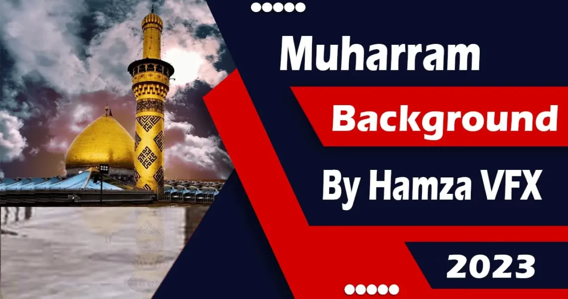 Muharram Background by Hamza VFX