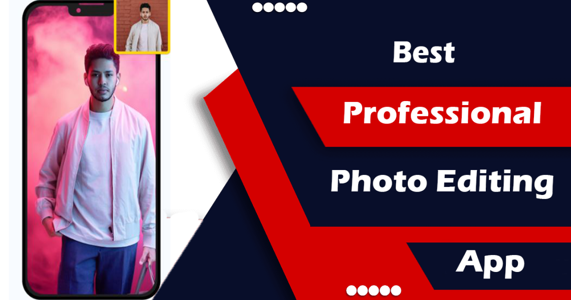 Best Professional Photo Editing App 2024