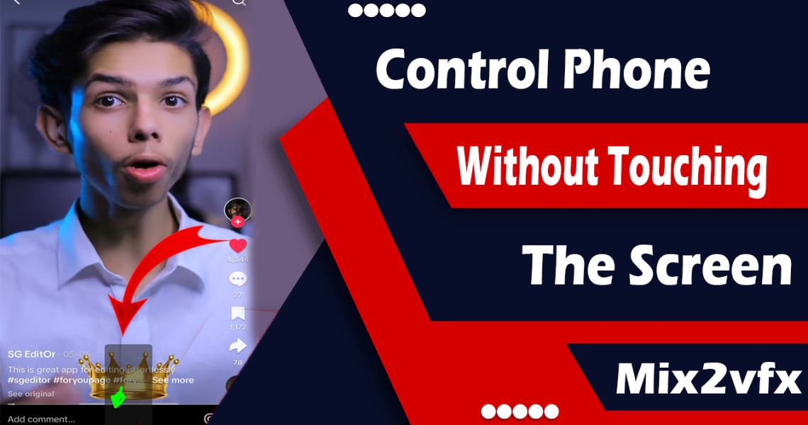 Control Phone without Touching the Screen