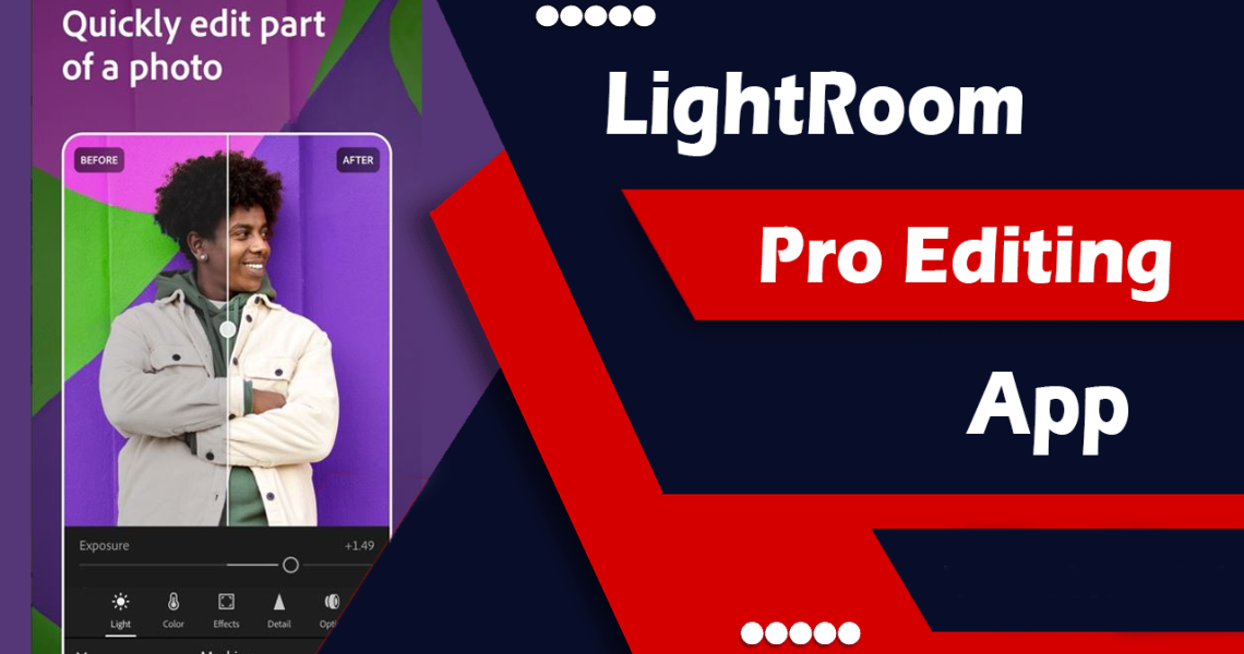 Lightroom Pro Editing App 2024
