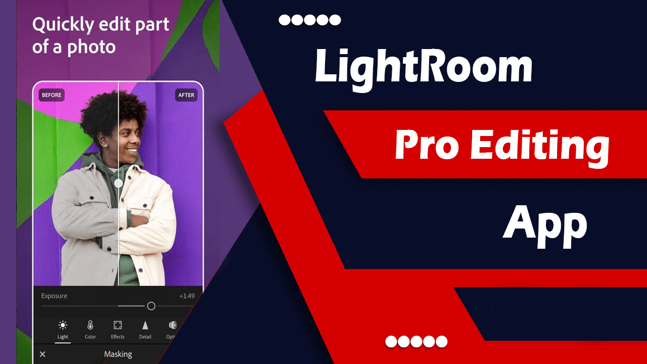 Lightroom Pro editing App