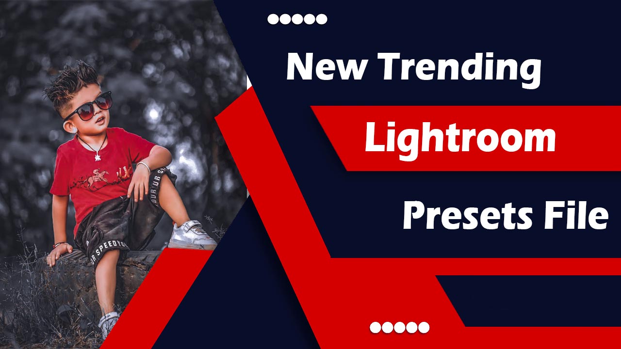 New trending LR Presets, Lightroom presets, presets file