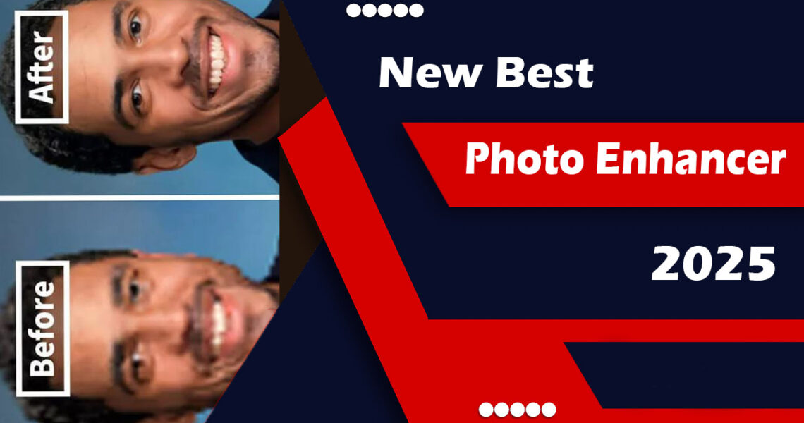 New Best Photo Enhancer 2025