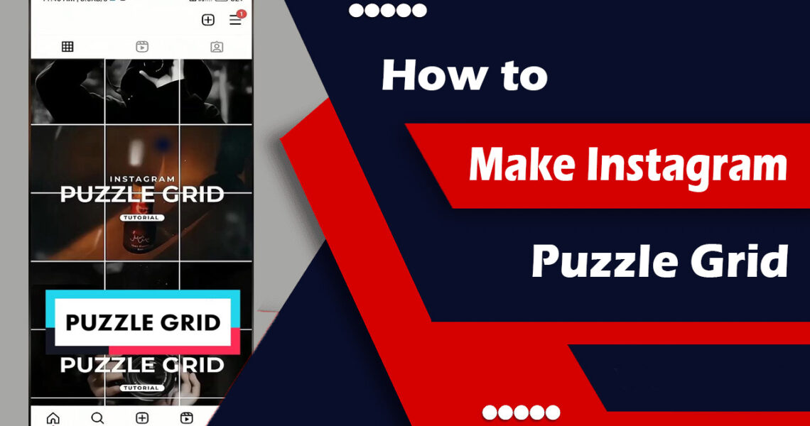 How to Make an Instagram Puzzle Grid