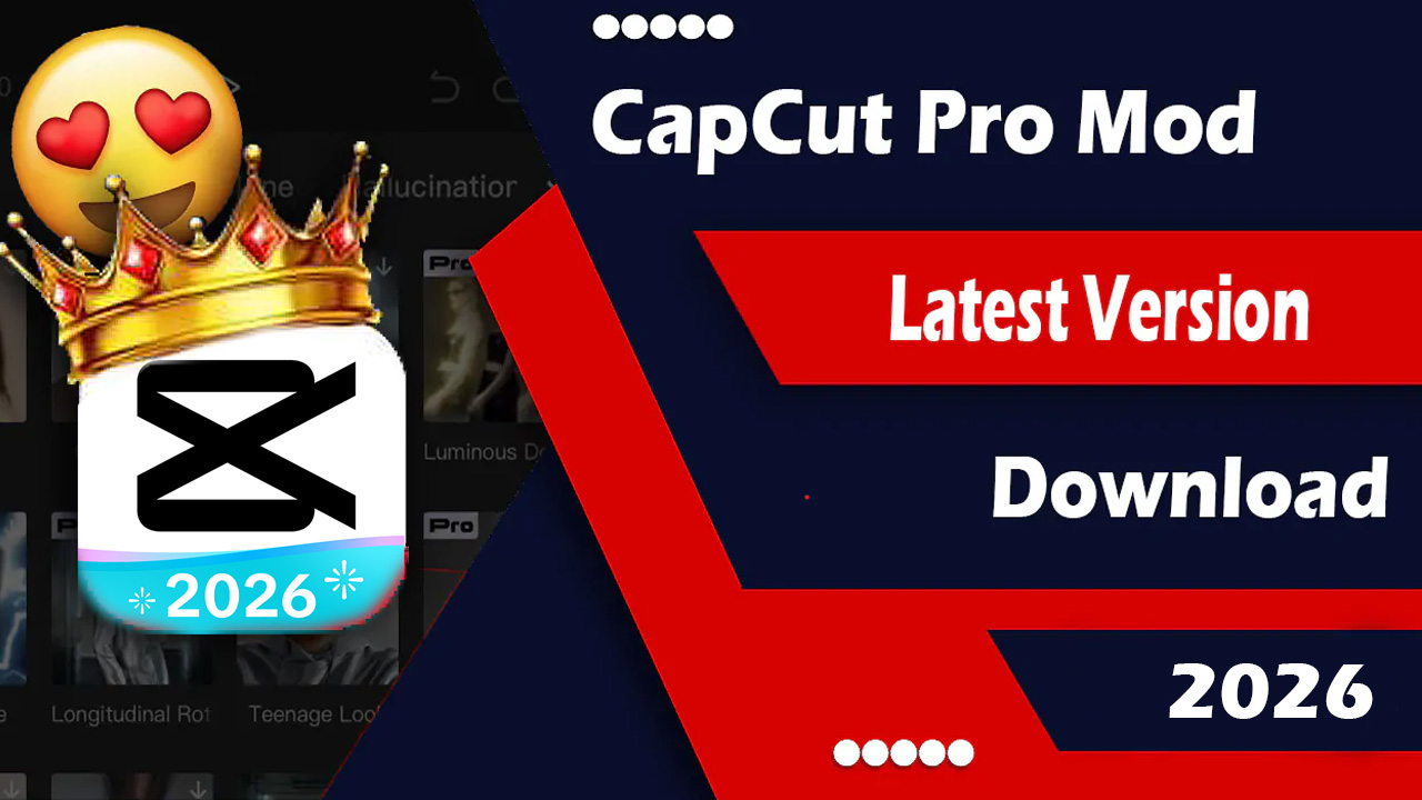 Capcut PRo Latest version 2026