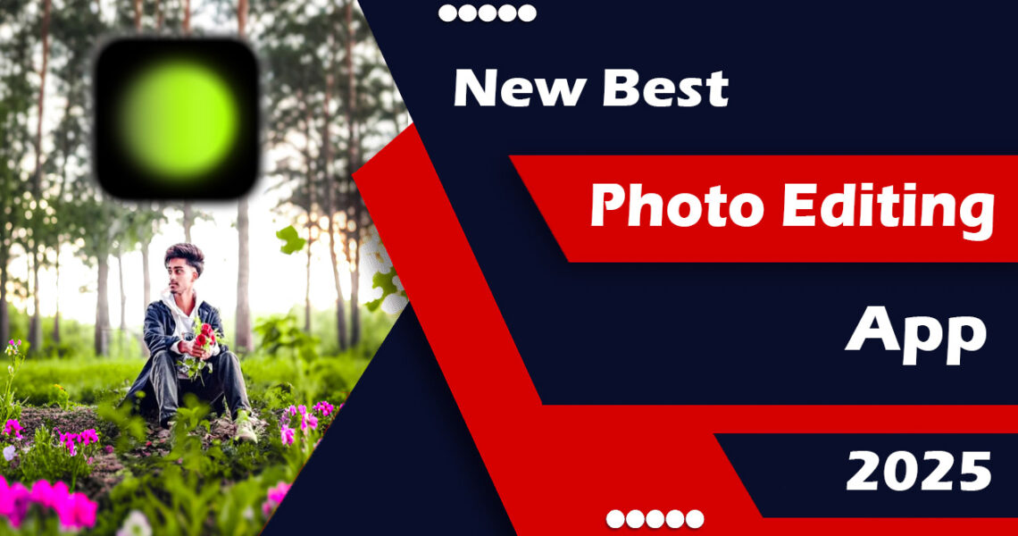 New Best Photo Editing App 2025- Pro Features