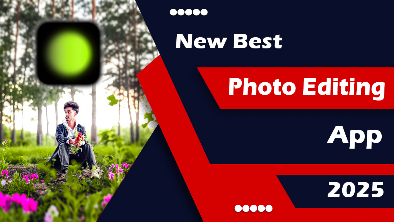 New Best Photo editing app 2025