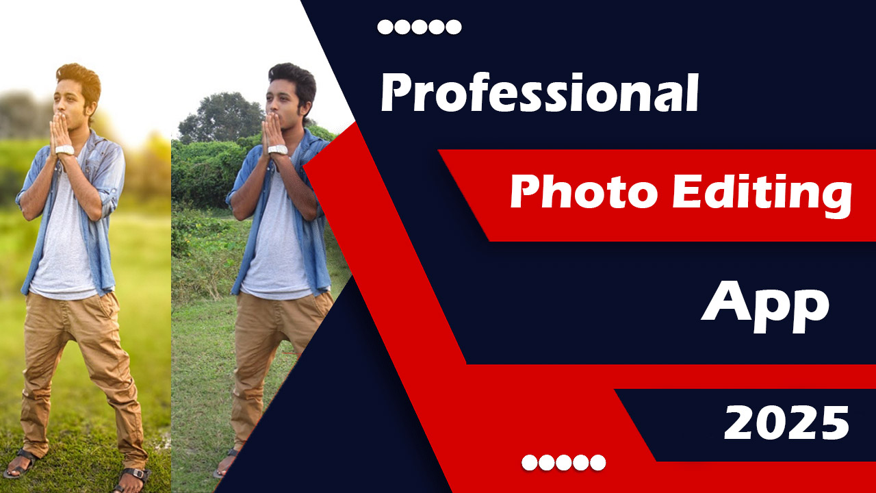 Professional Photo Editing App 2025