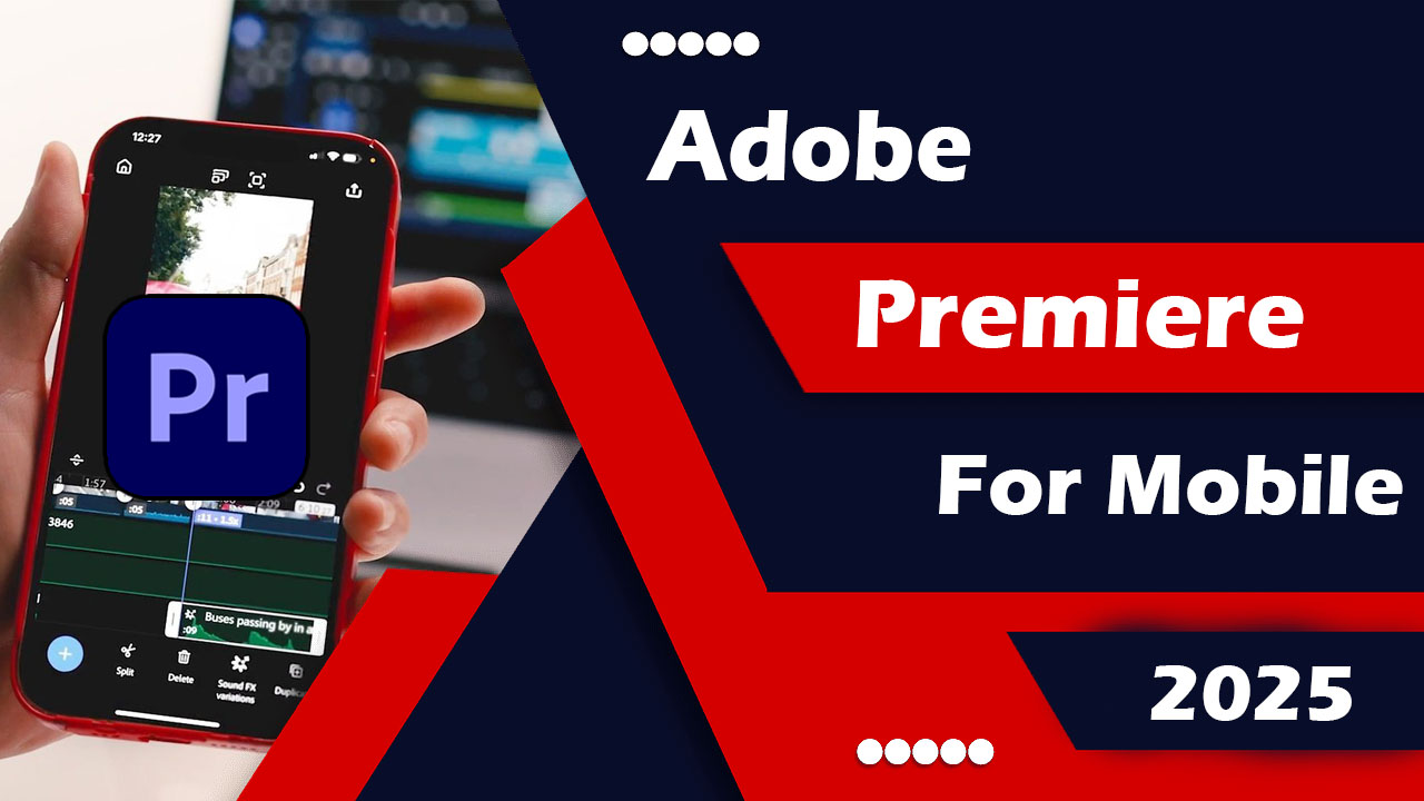 Adobe Premiere pro for mobile