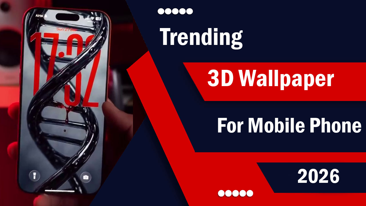 Trending 3D live Wallpaper 2026
