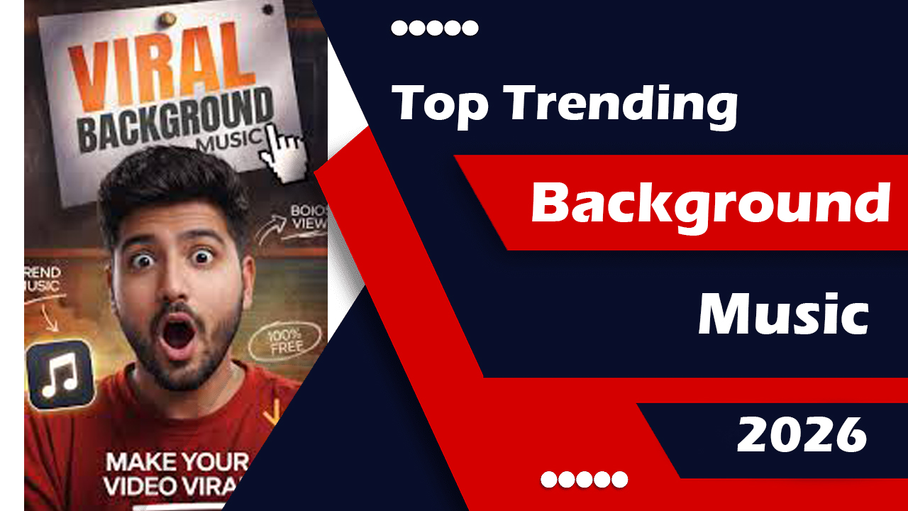 Top Trending Background Music 2026